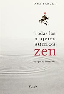 TODAS LAS MUJERES SOMOS ZEN | 9789871102778 | SABUKI, ANA