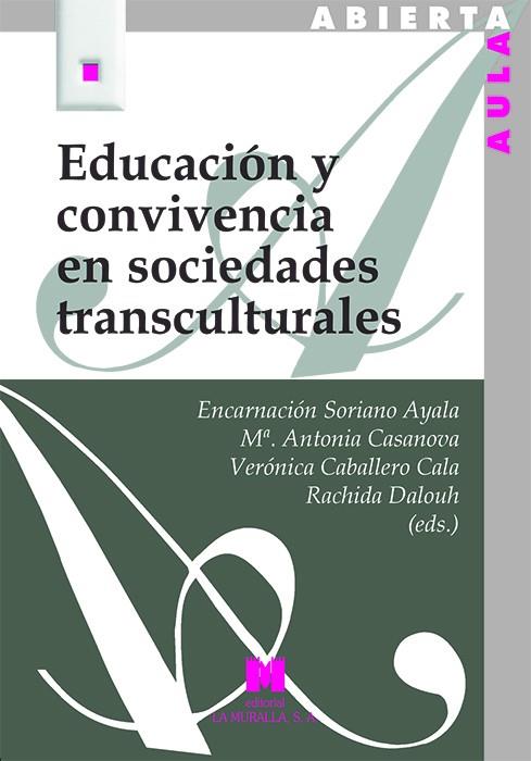 EDUCACIÓN Y CONVIVENCIA EN SOCIEDADES TRANSCULTURALES | 9788471338402