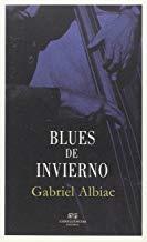 BLUES DE INVIERNO | 9788494383083 | ALBIAC, GABRIEL