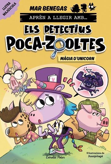 APRÈN A LLEGIR AMB ELS DETECTIUS POCA-ZOOLTES 04. MÀGIA D'UNICORN | 9788413898858 | BENEGAS, MAR