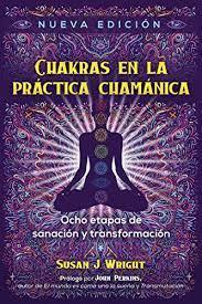 CHAKRAS EN LA PRÁCTICA CHAMÁNICA | 9781644115459 | WRIGHT, SUSAN J.