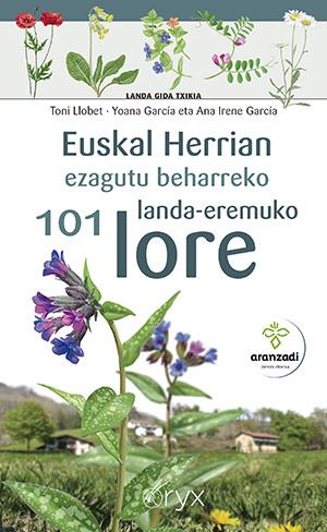 101 LORE LANDA EREMUKO. EUSKAL HERRIN EZAGUTU BEHARREKO | 9788418735639 | LLOBET, TONI / GARCÍA, YOANA / GARCÍA, ANA IRENE