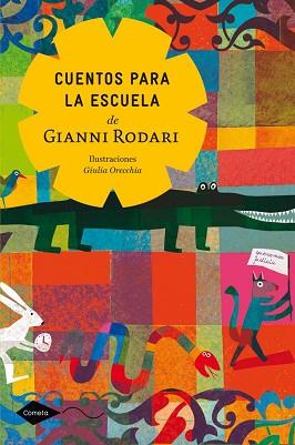 CUENTOS PARA LA ESCUELA DE GIANNI RODARI | 9788408050452 | RODARI, GIANNI