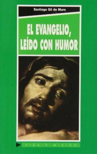 EVANGELIO LEÍDO CON HUMOR, EL | 9788484077763 | MORI KAZUHIRO, PAUL