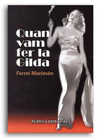 QUAN VAM FER LA GILDA | 9788486441388 | MARIMÓN, FERMÍ