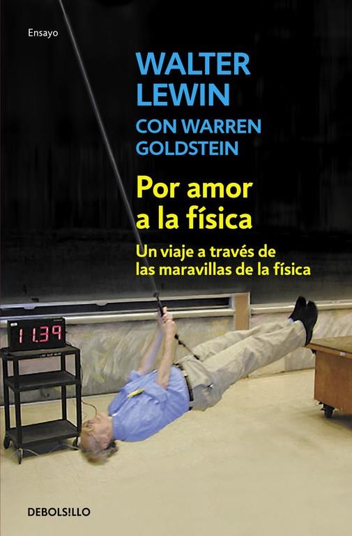 POR AMOR A LA FÍSICA | 9788490320594 | LEWIN, WALTER / GOLDSTEIN, WARREN