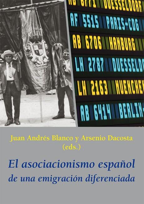 ASOCIACIONISMO ESPAÑOL DE UNA EMIGRACIÓN DIFERENCIADA, EL | 9788416335701 | VARIOS AUTORES