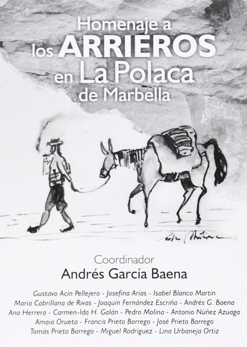 HOMENAJE A LOS ARRIEROS EN LA POLACA DE MARBELLA | 9788494016226 | GARCIA BAENA, ANDRES