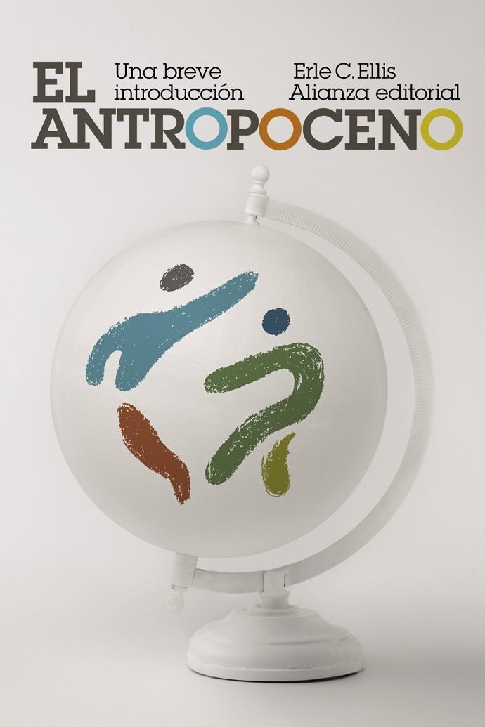 ANTROPOCENO, EL : UNA BREVE INTRODUCCIÓN | 9788413628615 | ELLIS, ERLE C.