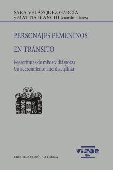 PERSONAJES FEMENINOS EN TRÁNSITO | 9788498952155 | VELÁZQUEZ GARCÍA, SARA / BIANCHI, MATTIA