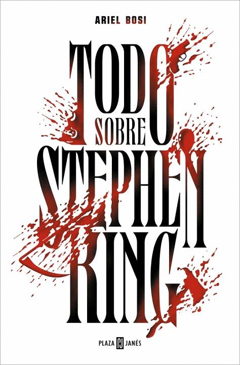 TODO SOBRE STEPHEN KING | 9788401037368 | BOSI, ARIEL