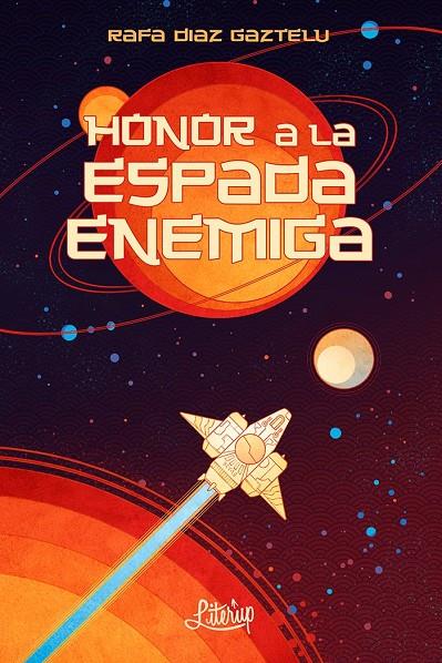 HONOR A LA ESPADA ENEMIGA | 9788412633283 | DIAZ GAZTELU, RAFA