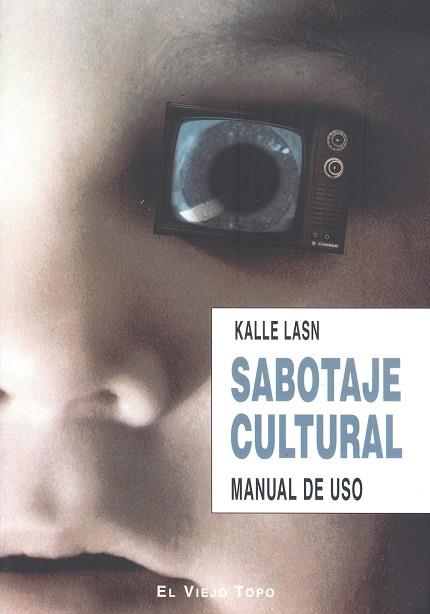 SABOTAJE CULTURAL | 9788496831162 | LASN, KALLE