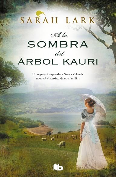 A LA SOMBRA DEL ÁRBOL KAURI (TRILOGÍA DEL ÁRBOL KAURI 2) | 9788410381551 | LARK, SARAH