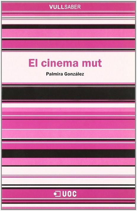 CINEMA MUT, EL | 9788497884334 | GONZÁLEZ, PALMIRA
