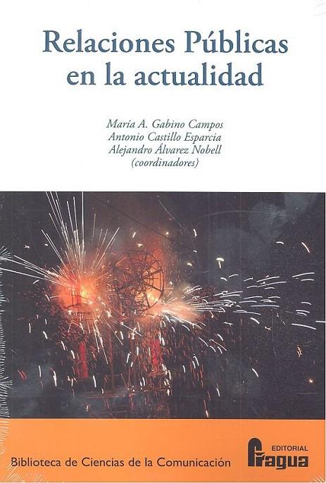 RELACIONES PÚBLICAS EN LA ACTUALIDAD | 9788470748516 | GABINO CAMPOS, MARIA A.