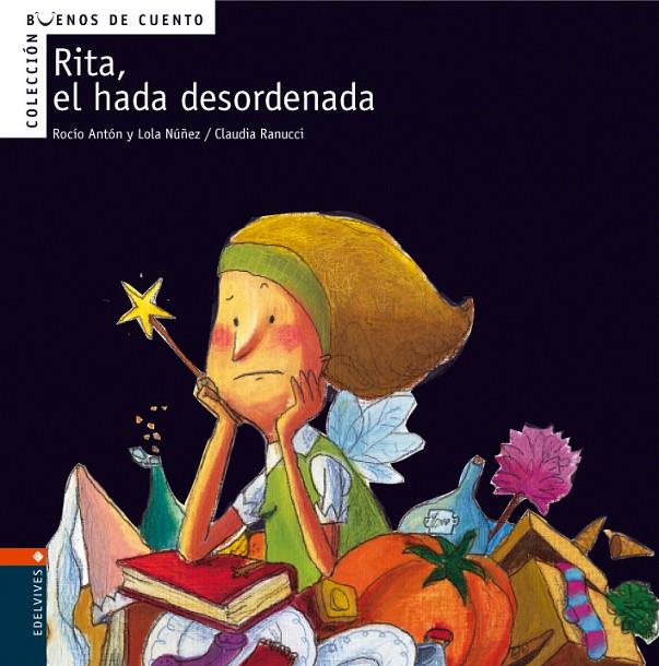 RITA, EL HADA DESORDENADA | 9788426359360 | NÚÑEZ, LOLA / ANTÓN BLANCO, ROCÍO / RANUCCI, CLAUDIA