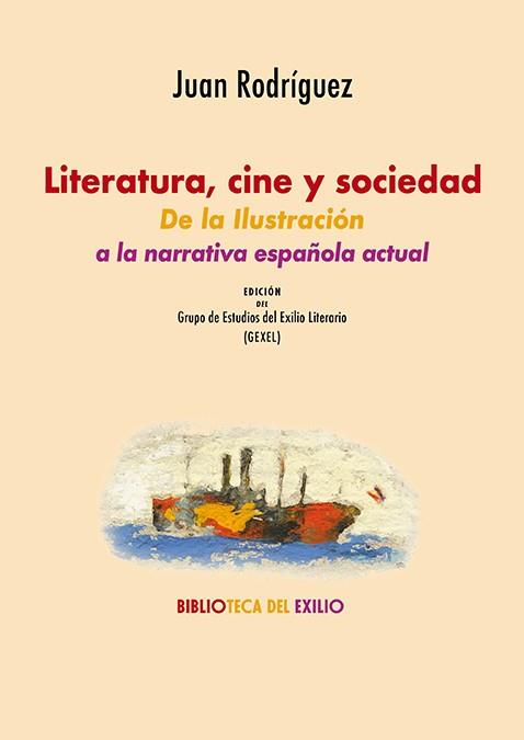 LITERATURA, CINE Y SOCIEDAD | 9788419791856 | RODRIGUEZ, JUAN