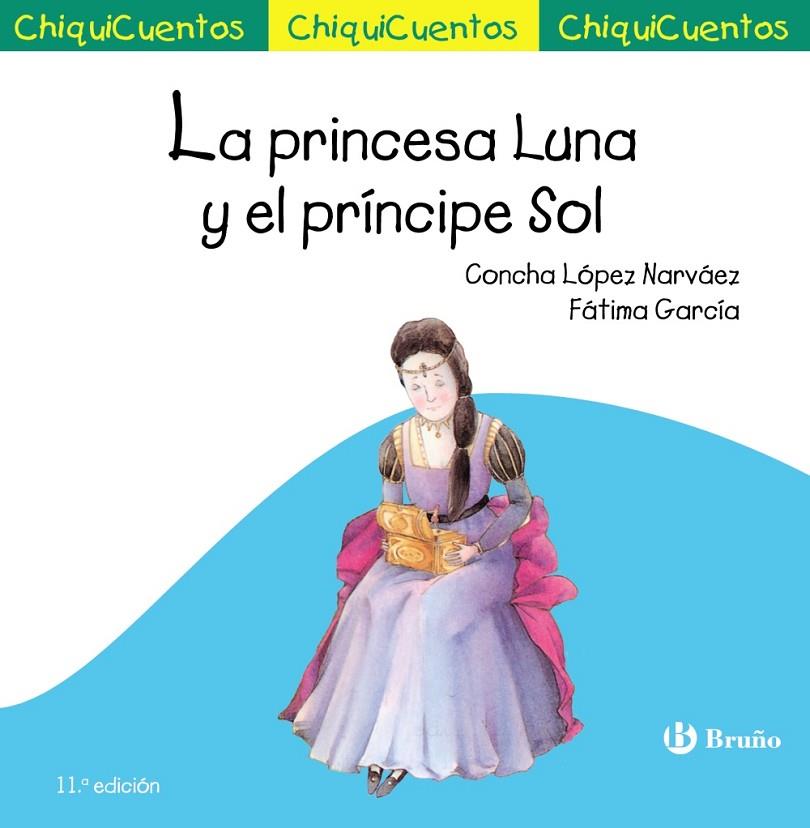 PRINCESA LUNA Y EL PRÍNCIPE SOL, LA | 9788469664926 | LÓPEZ NARVÁEZ, CONCHA / GARCÍA GARCÍA, FÁTIMA