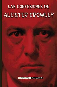 CONFESIONES DE ALEISTER CROWLEY, LAS | 9788477028925 | CROWLEY, ALEISTER