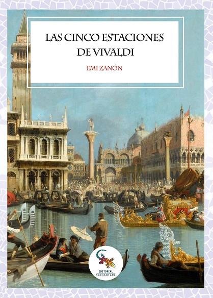 CINCO ESTACIONES DE VIVALDI, LAS | 9788417731823 | ZANÓN, EMI