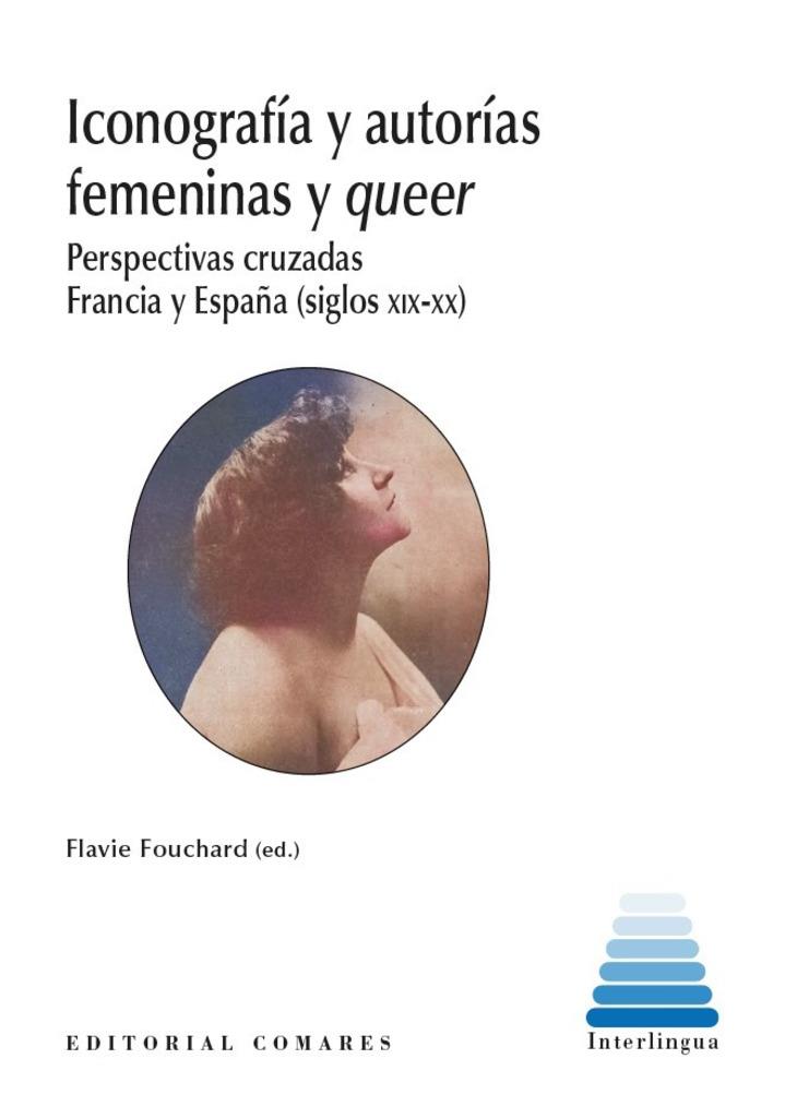 ICONOGRAFIA Y AUTORIAS FEMENINAS Y QUEER | 9788413698670 | FOUCHARD, FLAVIE