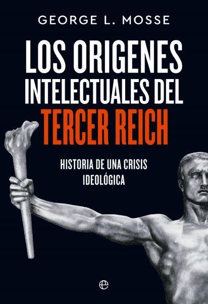 ORÍGENES INTELECTUALES DEL TERCER REICH | 9788413846538 | MOSSE, GEORGE L.