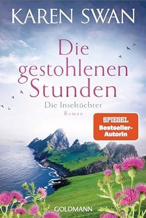 DIE GESOHLENEN STUNDEN | 9783442493845 | SWAN, KAREN