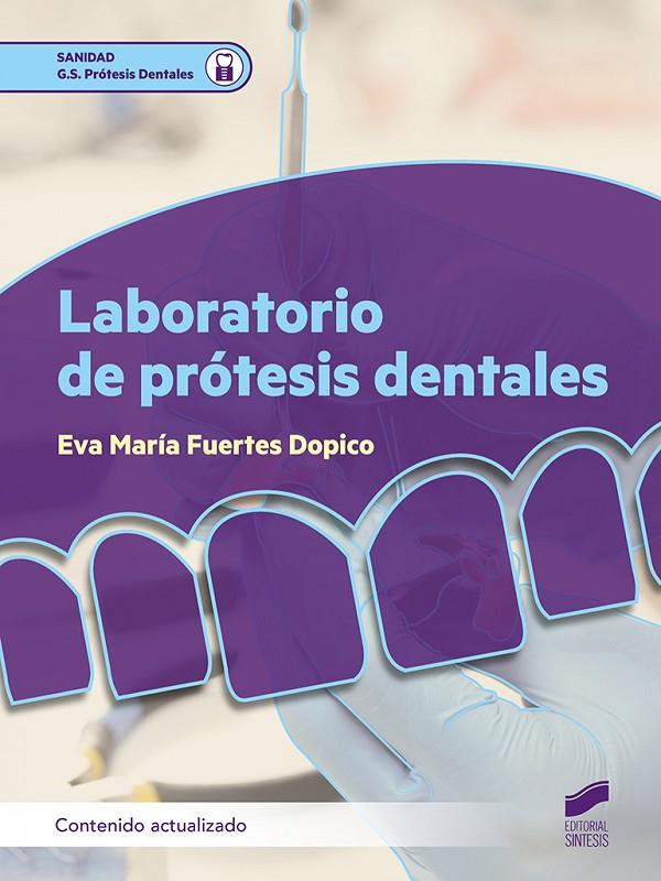 LABORATORIO DE PROTESIS DENTALES | 9788413573496 | FUERTES DOPICO, EVA MARIA