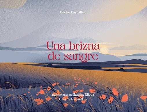 BRIZNA DE SANGRE, UNA | 9788412600094 | CASTRILLEJO, HECTOR