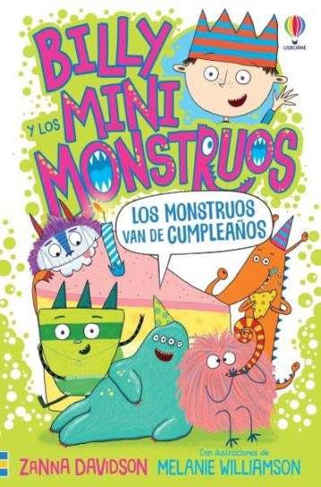 BILLY Y LOS MINIMONSTRUOS 05. LOS MONSTRUOS VAN DE CUMPLEAÑOS | 9781803709932 | DAVIDSON, ZANNA