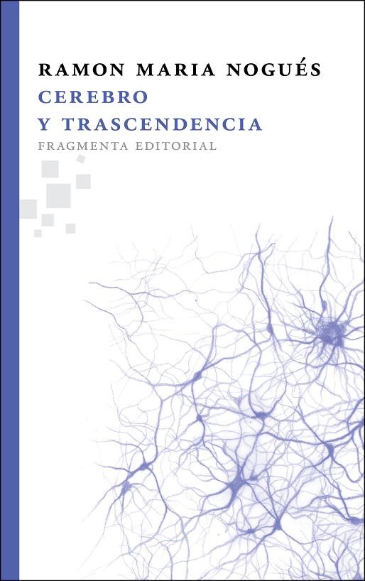 CEREBRO Y TRASCENDENCIA | 9788492416653 | NOGUÉS, RAMON M.