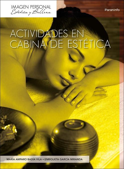 ACTIVIDADES EN CABINA DE ESTÉTICA | 9788497325677 | BADIA VILA, MARIA AMPARO / GARCIA MIRANDA, ENRIQUETA
