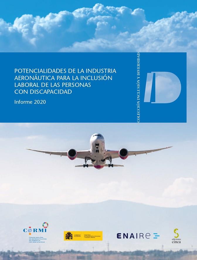 POTENCIALIDADES DE LA INDUSTRIA AERONÁUTICA PARA LA INCLUSIÓN LABORAL DE LAS PERSONAS CON DISCAPACIDAD | 9788418433108 | CERMI (COMITÉ ESPAÑOL DE REPRESENTANTES DE PERSONAS CON DISCAPACIDAD)