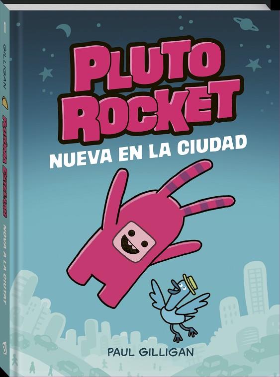 PLUTO ROCKET NUEVA EN LA CIUDAD | 9788418762772 | GILLIGAN, PAUL