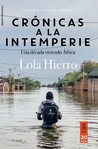 CRÓNICAS A LA INTEMPERIE (UNA DÉCADA VIVIENDO EN ÁFRICA) | 9788418345920 | HIERRO, LOLA