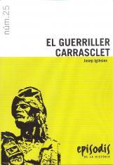 GUERRILLER CARRASCLET, EL | 9788423202454 | IGLÉSIES, JOSEP