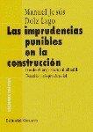 IMPRUDENCIAS PUNIBLES EN LA CONSTRUCCION | 9788481513745 | DOLZ LAGO, MANUEL JESUS