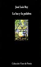 LUZ Y LA PALABRA, LA | 9788475229935 | REY CANO, JOSÉ LUIS