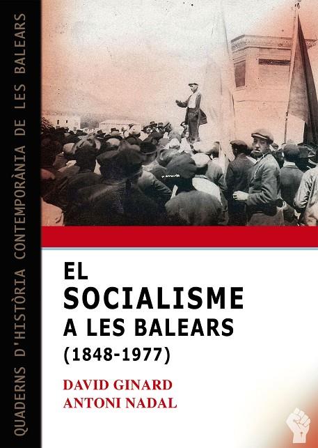 SOCIALISME A LES BALEARS (1848-1977), EL | 9788417113797 | GINARD I FERÓN, DAVID