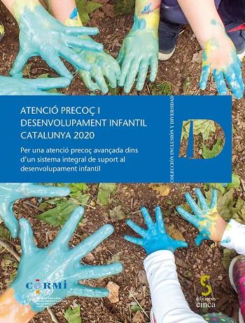 ATENCIO PRECOÇ I DESENVOLUPAMENT INFANTIL, CATALUNYA 2020 | 9788416668588 | VARIOS AUTORES