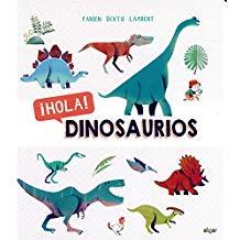 ¡HOLA! DINOSAURIOS | 9788491422099 | ÖCKTO LAMBERT, FABIEN