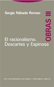 RACIONALISMO, EL DESCARTES Y ESPINOSA - OBRAS III | 9788481648812 | RABADE ROMEO, SERGIO