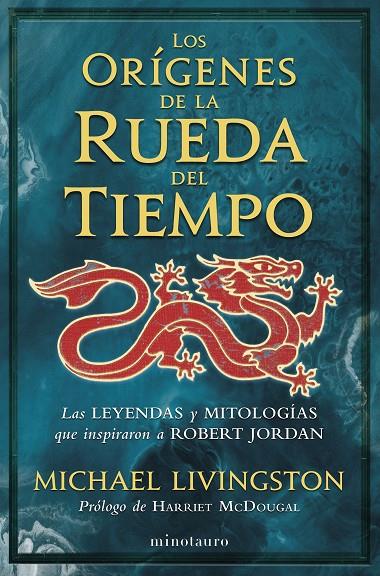 ORÍGENES DE LA RUEDA DEL TIEMPO, LOS | 9788445017081 | LIVINGSTON, MICHAEL