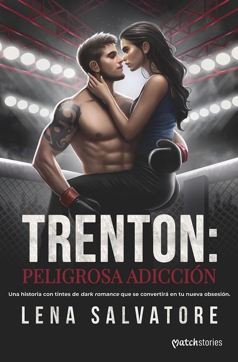 TRENTON : PELIGROSA ADICCIÓN | 9788408297871 | SALVATORE, LENA