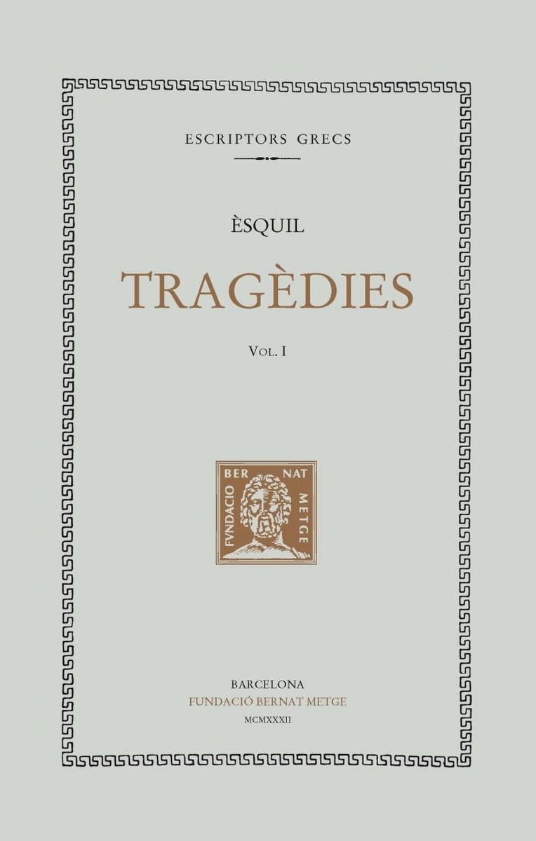 TRAGEDIES  I | 9788472259980 | ESQUIL