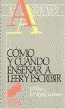 CÓMO Y CUÁNDO ENSEÑAR A LEER Y ESCRIBIR | 9788477380511 | LEBRERO BAENA, MARÍA PAZ / LEBRERO BAENA, MARÍA TERESA