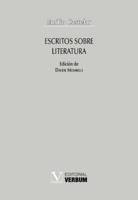 ESCRITOS SOBRE LITERATURA | 9788413378787 | CASTELAR, EMILIO