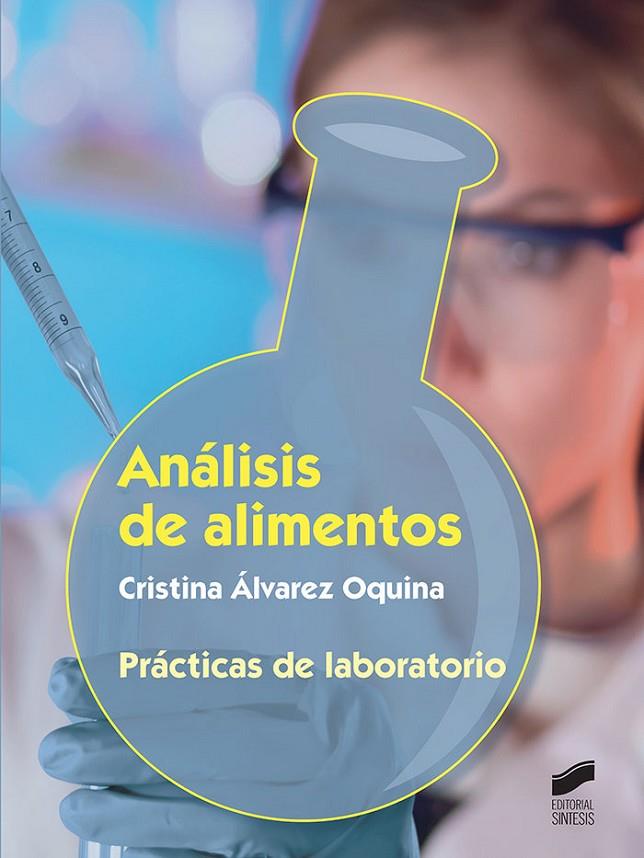 ANÁLISIS DE ALIMENTOS. PRÁCTICAS DE LABORATORIOANÁLISIS DE ALIMENTOS | 9788491710097 | ÁLVAREZ OQUINA, CRISTINA