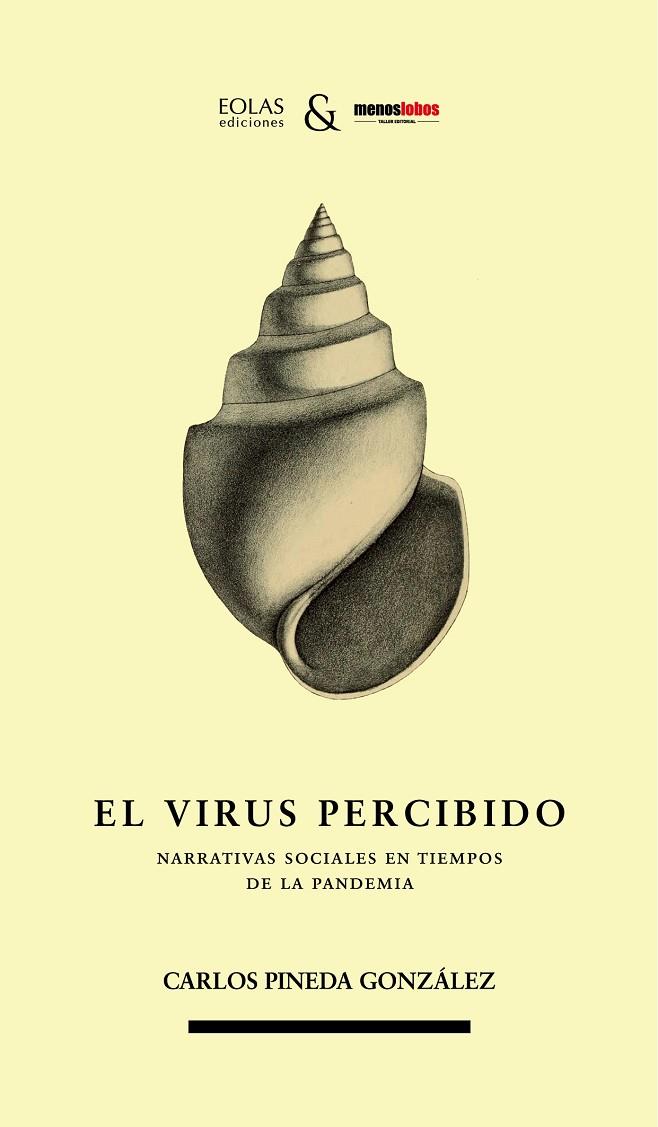 VIRUS PERCIBIDO, EL | 9788418079481 | PINEDA GONZÁLEZ, CARLOS